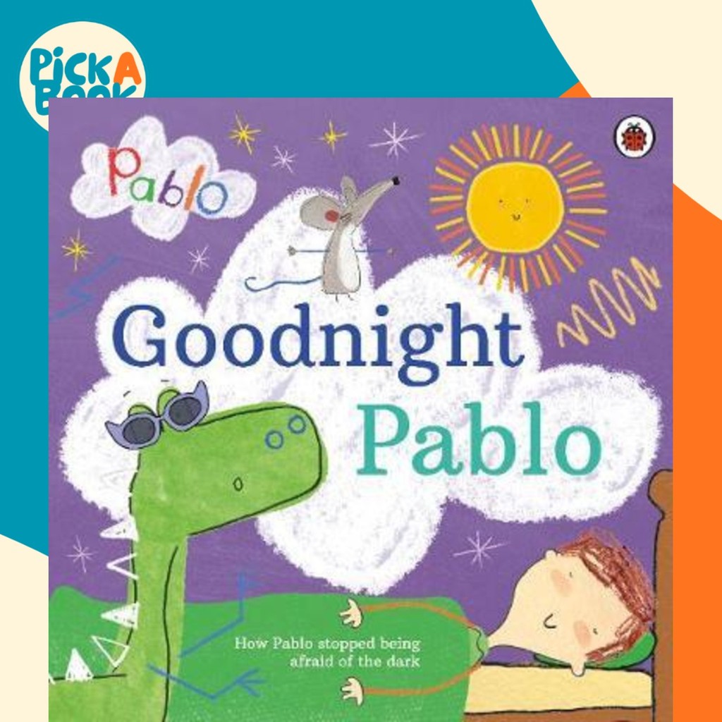 Pablo: Goodnight Pablo by Pablo (ฉบับสหราชอาณาจักรปกอ่อน)