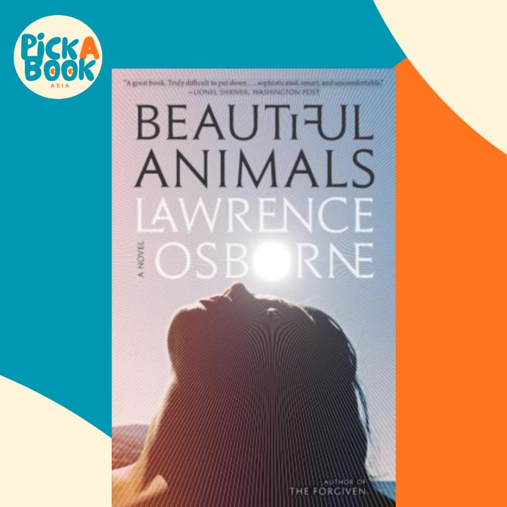 Beautiful Animals โดย Lawrence Osborne (ปกอ่อน)