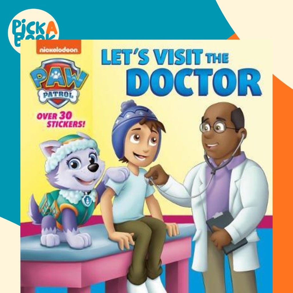 Lets Visit the Doctor (PAW Patrol) โดย Random House (ฉบับสหรัฐอเมริกาปกอ่อน)