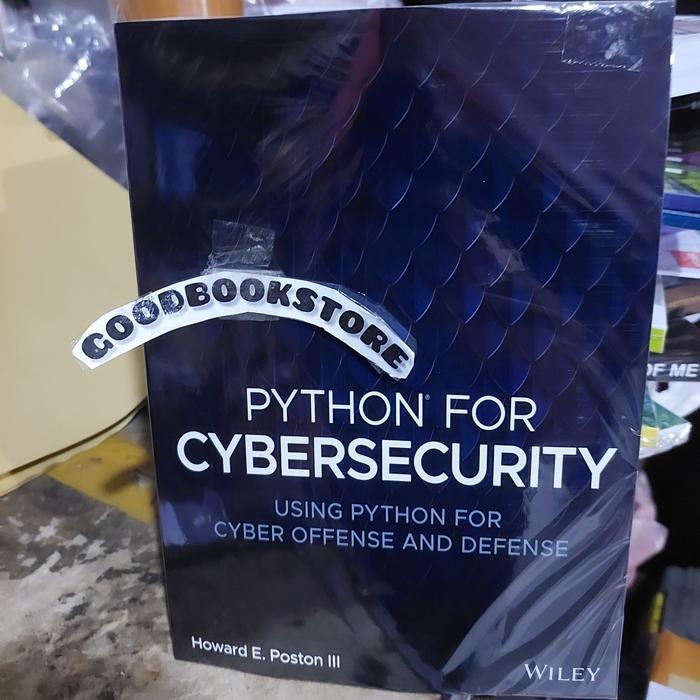 Python for Cybersecurity: การใช้ Python สําหรับ Cyber Offense และ Defense