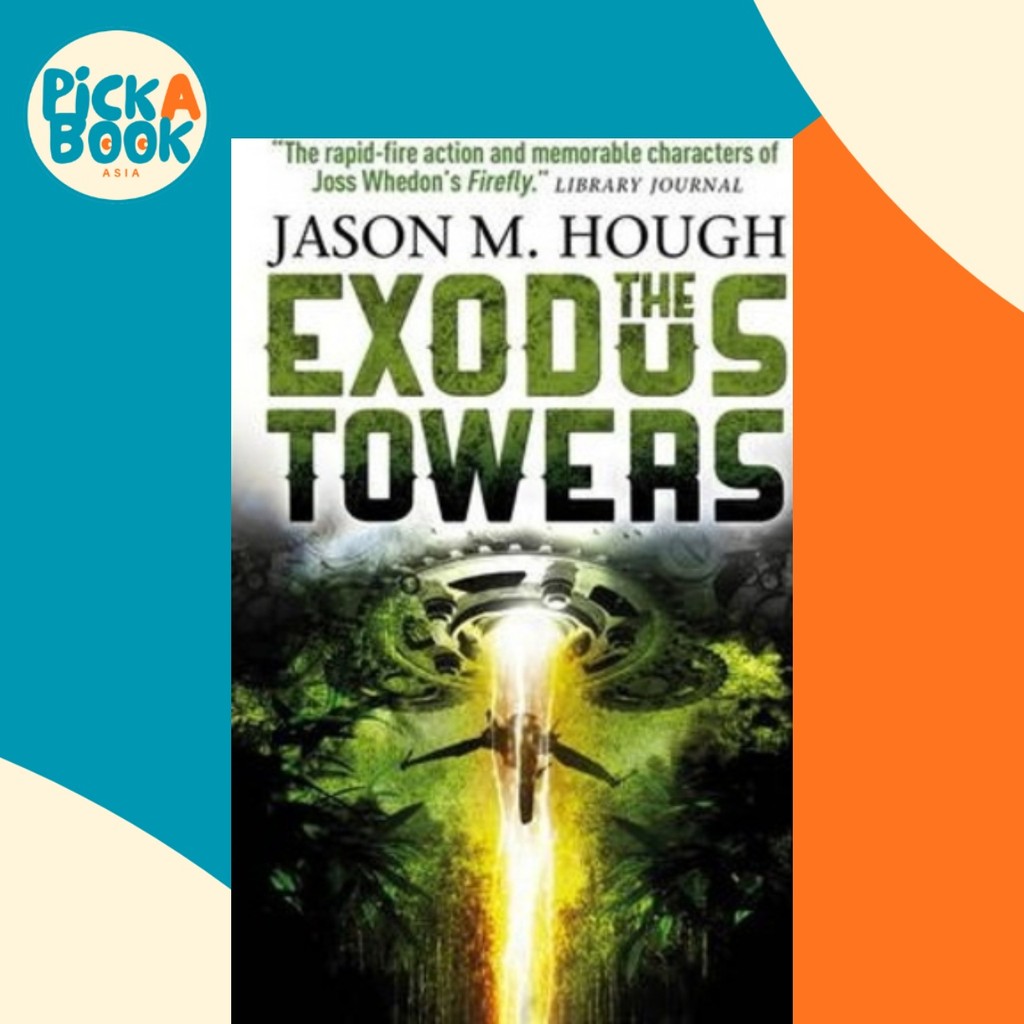 หอ Exodus โดย Jason M. Hough (ฉบับสหราชอาณาจักรปกอ่อน)