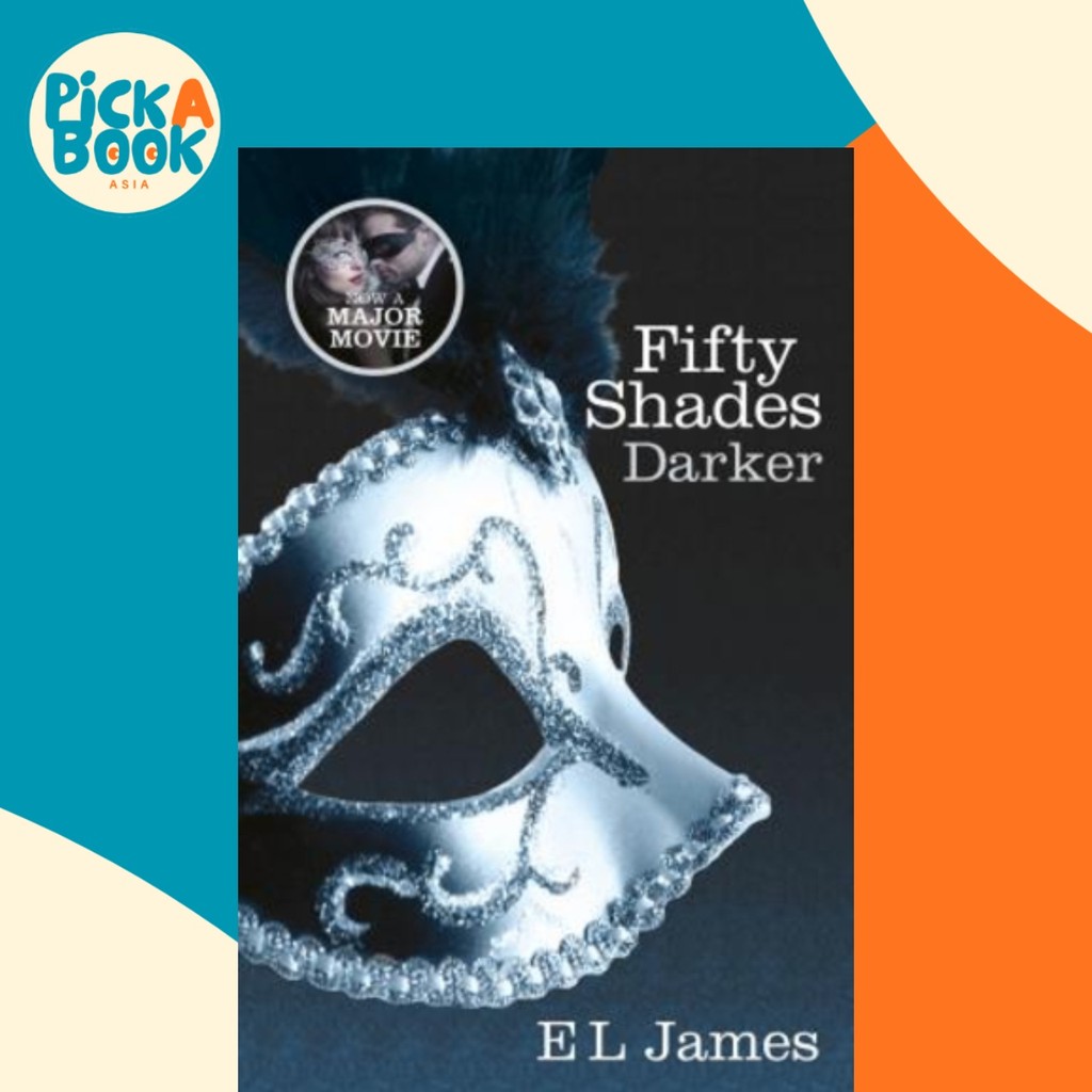 Fifty Shades Darker : หนังสือ 2 of the Fifty Shades trilogy โดย E. ล. เจมส์ (ฉบับสหราชอาณาจักรปกอ่อน