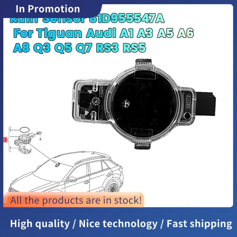 เซ็นเซอร์ฝนรถยนต์ 81D955547A สําหรับ A1 A3 A5 A6 A8 Q3 Q5 RS3 RS5 ไฟหน้าเซ็นเซอร์ตรวจจับแสง 8U095555