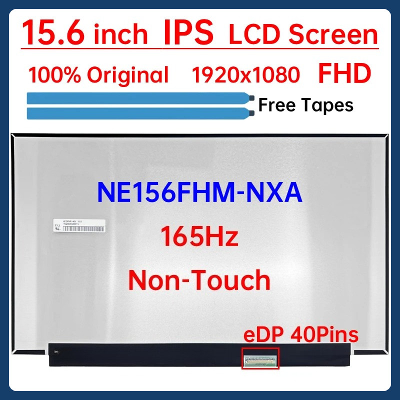 15.6 "165Hz แล็ปท็อปหน้าจอ LCD NE156FHM NXA NE156FHM-NXA V18.0 จอแสดงผล Matrix แผงเปลี่ยน 1920x1080 