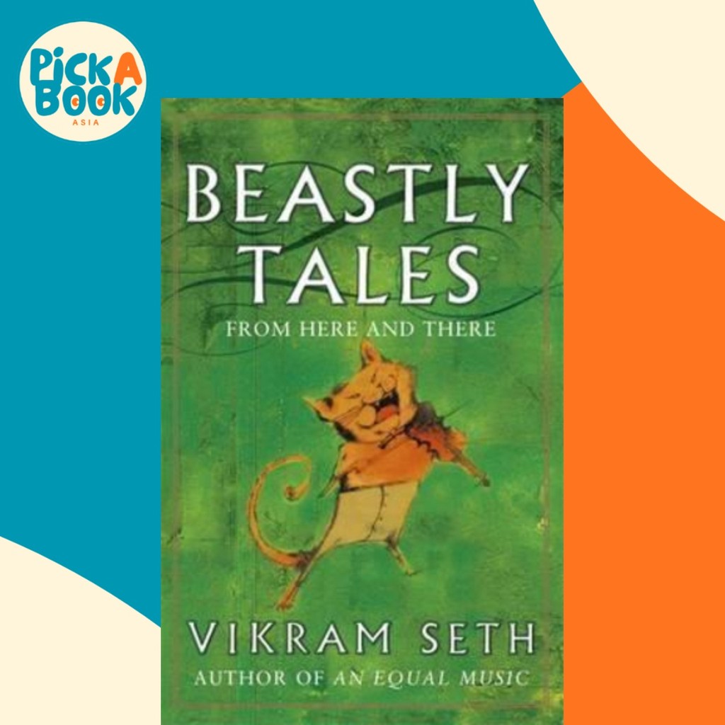Beastly Tales โดย Vikram Seth (ฉบับสหราชอาณาจักรปกอ่อน)