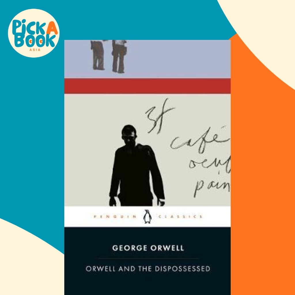 Orwell and the Dispossed by George Orwell (ฉบับสหราชอาณาจักรปกอ่อน)