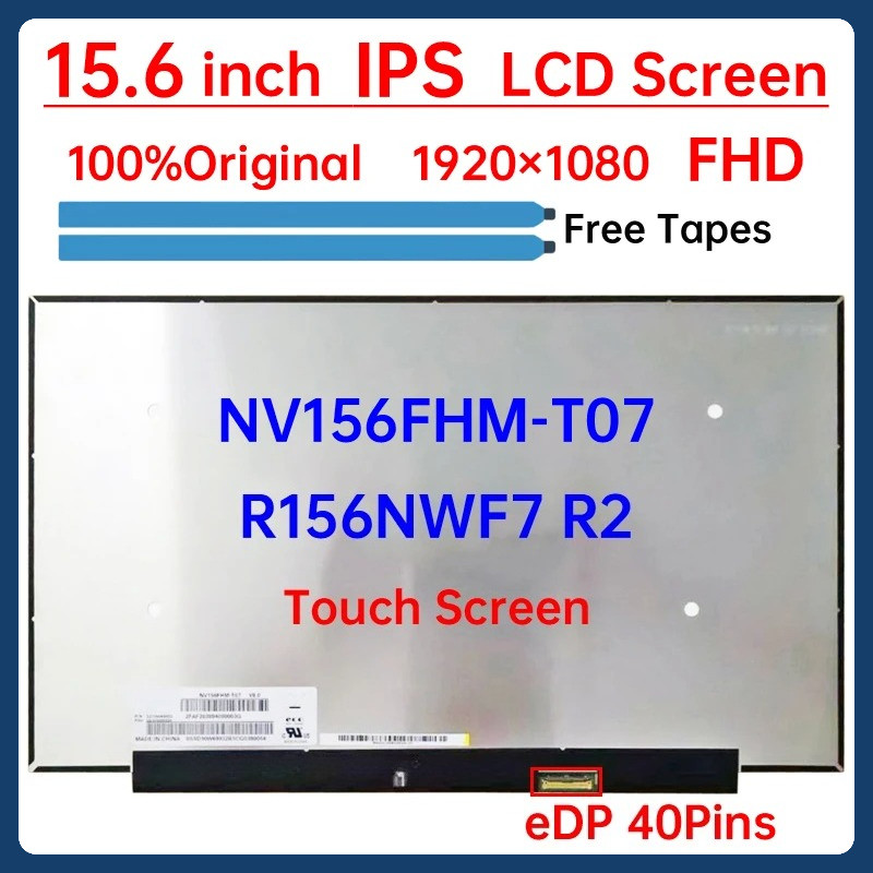 15.6 นิ้วแล็ปท็อปหน้าจอสัมผัส LCD NV156FHM-T07 R156NWF7 R2 สําหรับ Lenovo ideapad 5-15ARE05 3-15ITL6