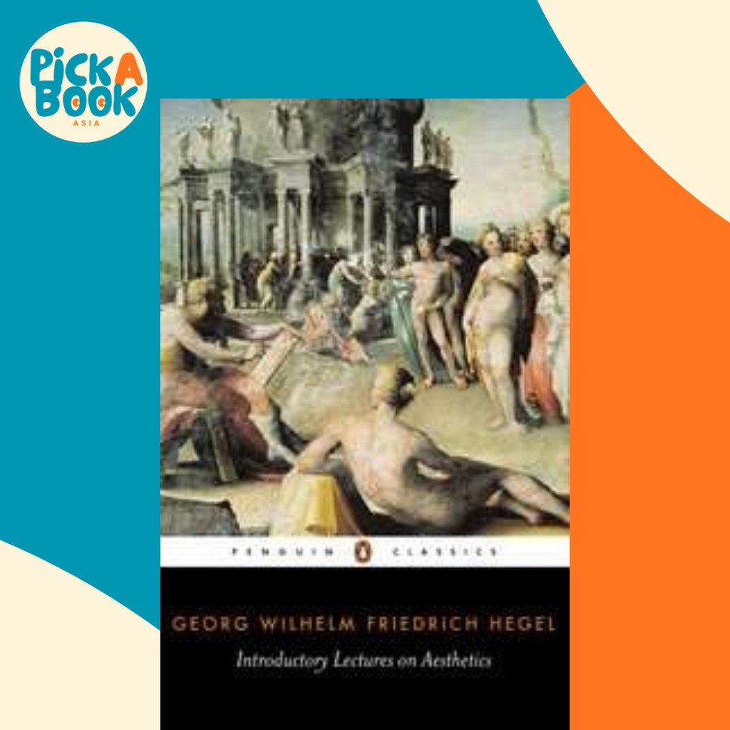 Introductory Lectures on Aesthetics โดย Georgeg Hegel (ฉบับสหราชอาณาจักรปกอ่อน)