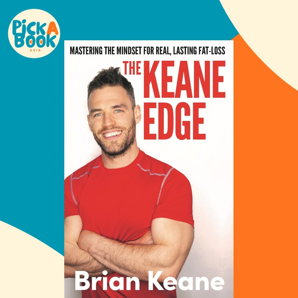 The Keane Edge : Mastering the Mindset for Real Lasting Fat-Loss by Brian Keane (ปกอ่อน)