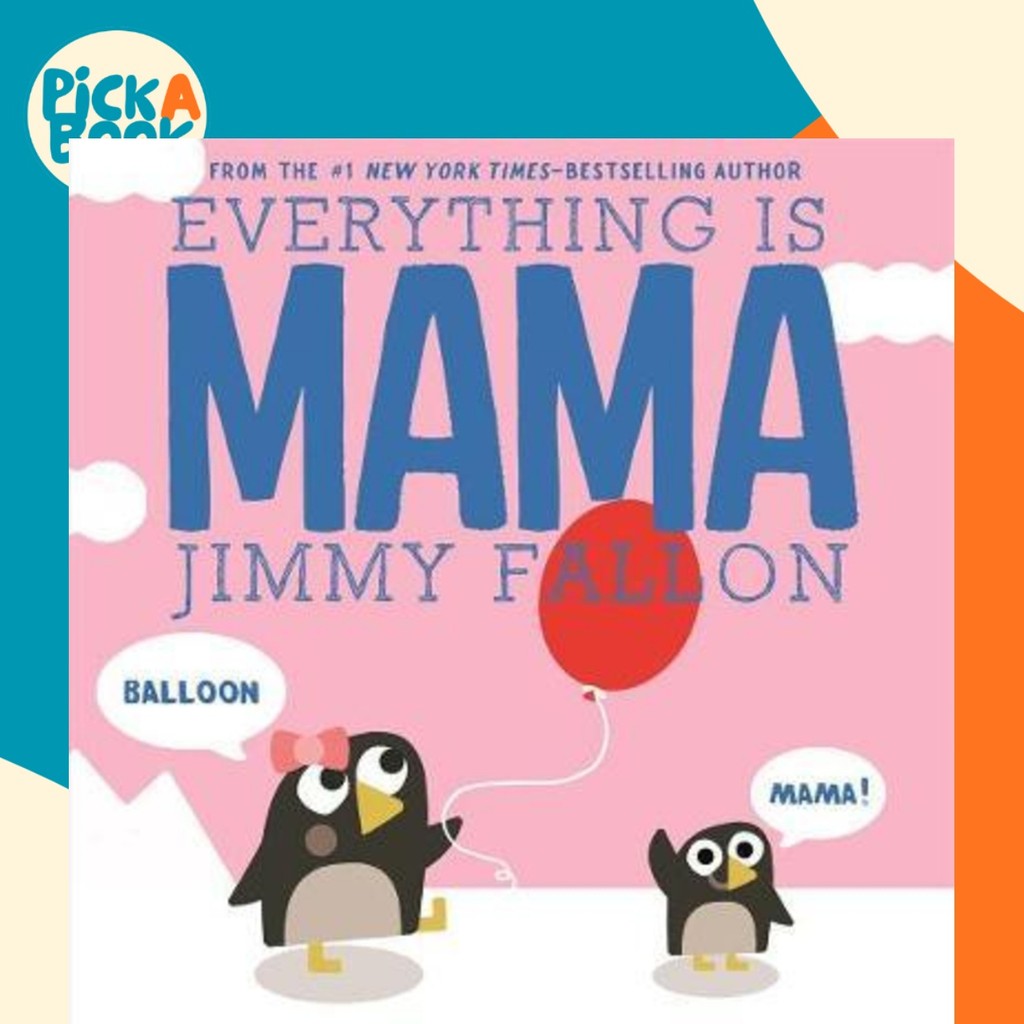 Everything Is Mama โดย Jimmy Fallon (ฉบับสหรัฐอเมริกา, บอร์ดบุ๊ค)