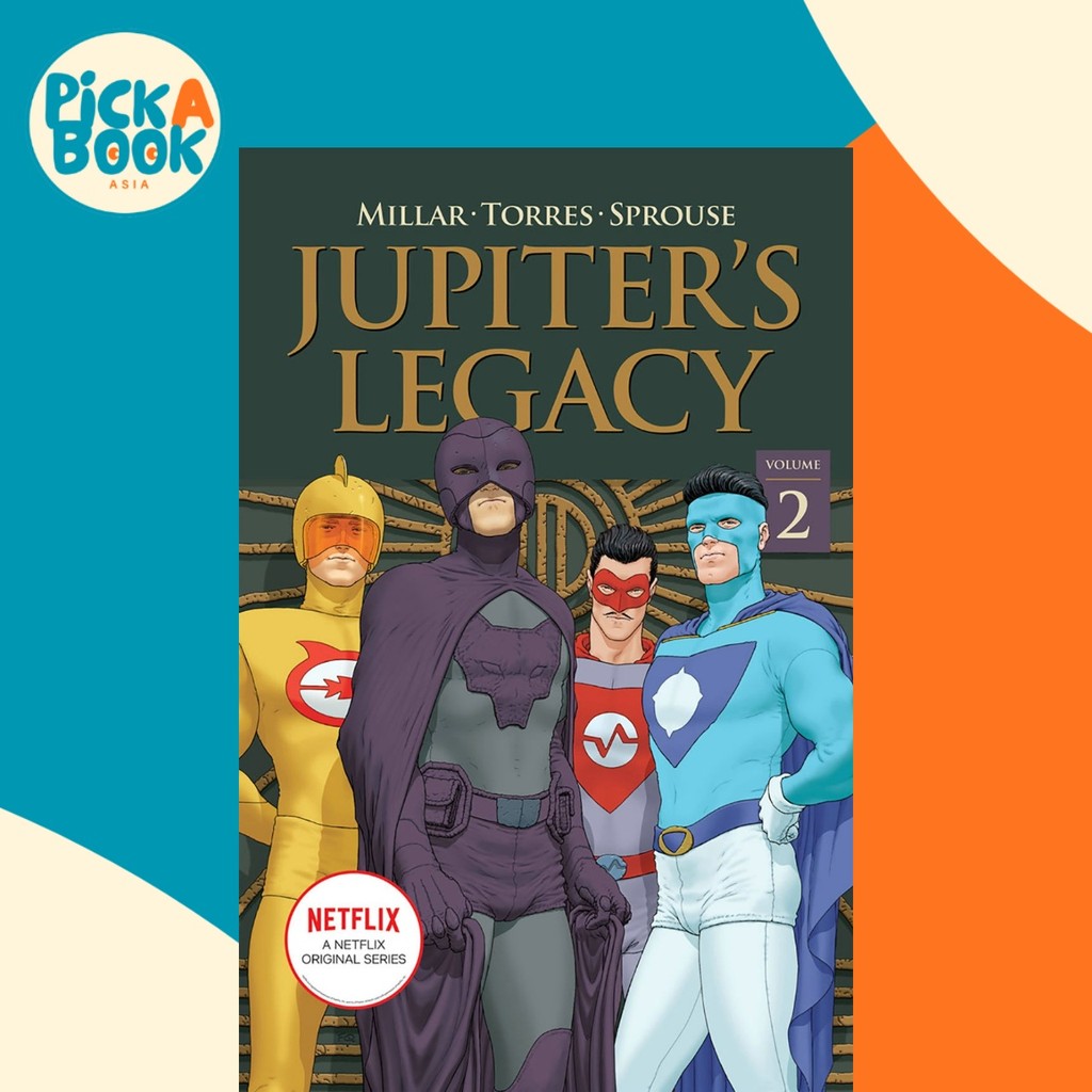 Jupiters Legacy เล่ม 2 (NETFLIX Edition) โดย Mark Millar (ฉบับสหรัฐอเมริกาปกอ่อน)