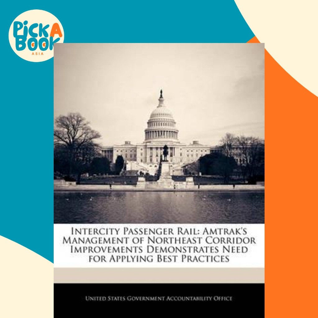 รางผู้โดยสารระหว่างประเทศ : การจัดการของ Amtrak ของ Nor โดย United States การบัญชีรัฐบาล (ฉบับสหรัฐอ