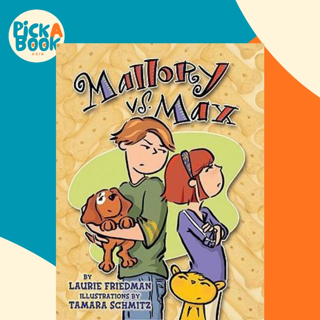 Mallory vs Max by Laurie Friedman (ฉบับสหรัฐอเมริกาปกอ่อน)