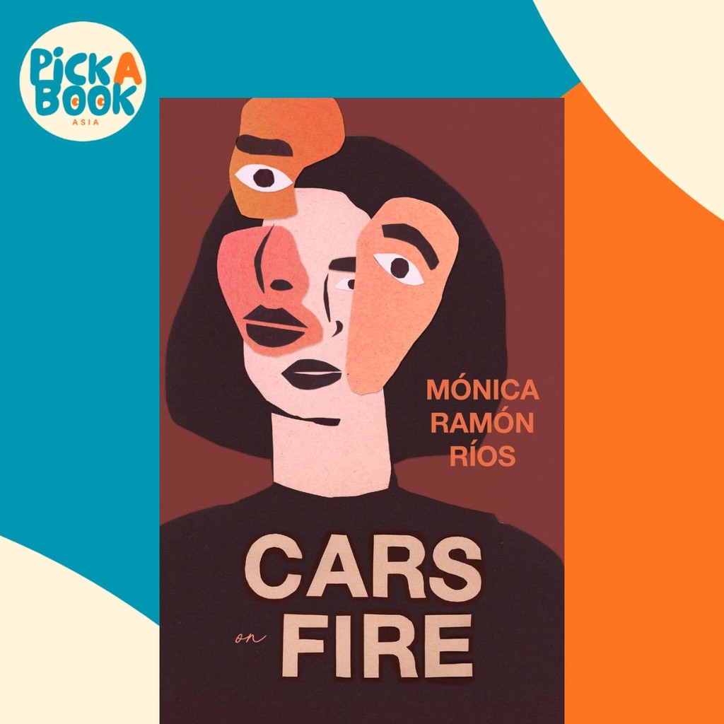 Cars On Fire โดย Monica Ramon Rios (ฉบับสหรัฐอเมริกาปกอ่อน)