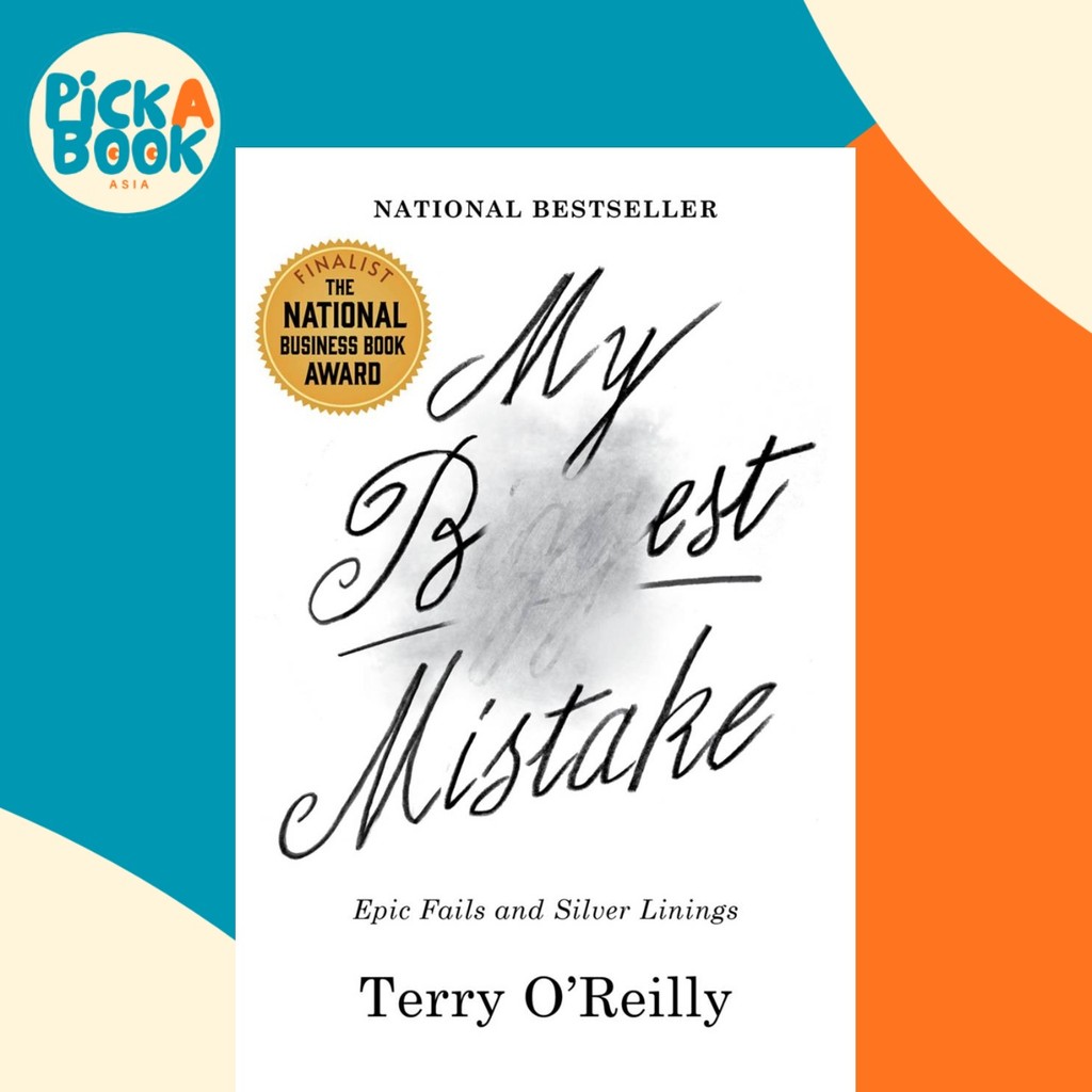 My Best Mistake - Epic Fails and Silver Linings โดย Terry OReilly (ฉบับสหรัฐอเมริกาปกอ่อน)