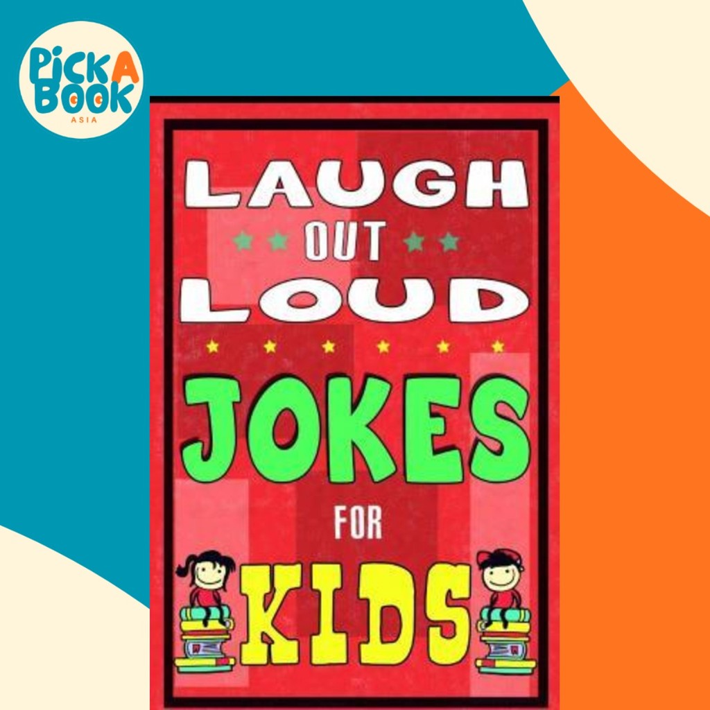 - Laugh-Out-Loud Jokes for Kids Book : One of The Most Funniest โดย Jokes For Kids (ปกอ่อน)