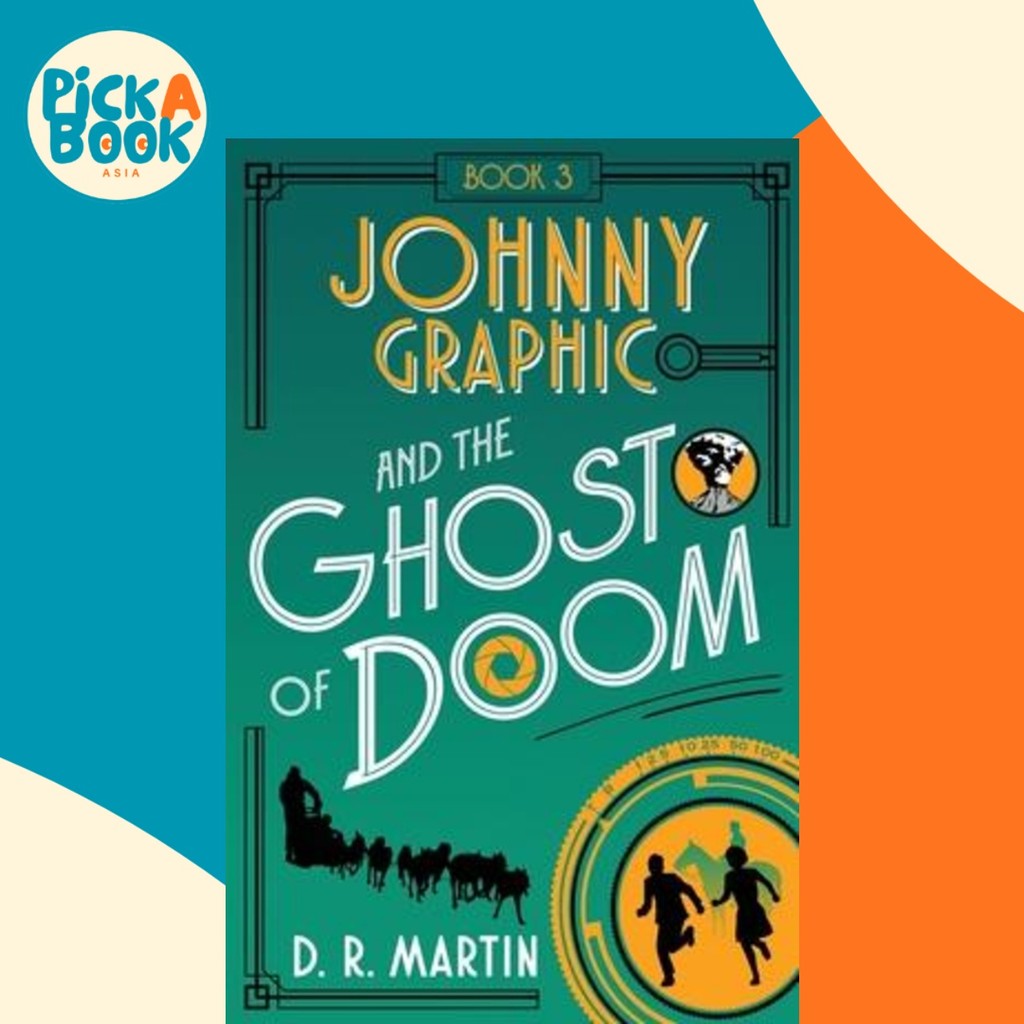 Johnny Graphic and the Ghost of Doom by DR Martin (ปกอ่อน)