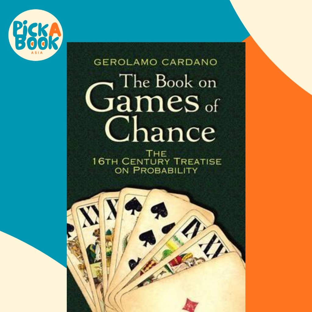 หนังสือบนเกมแห่งโอกาส: The 16th Century Treatise บนความน่าจะเป็นโดย Gerolamo Cardano (ฉบับสหรัฐอเมริ