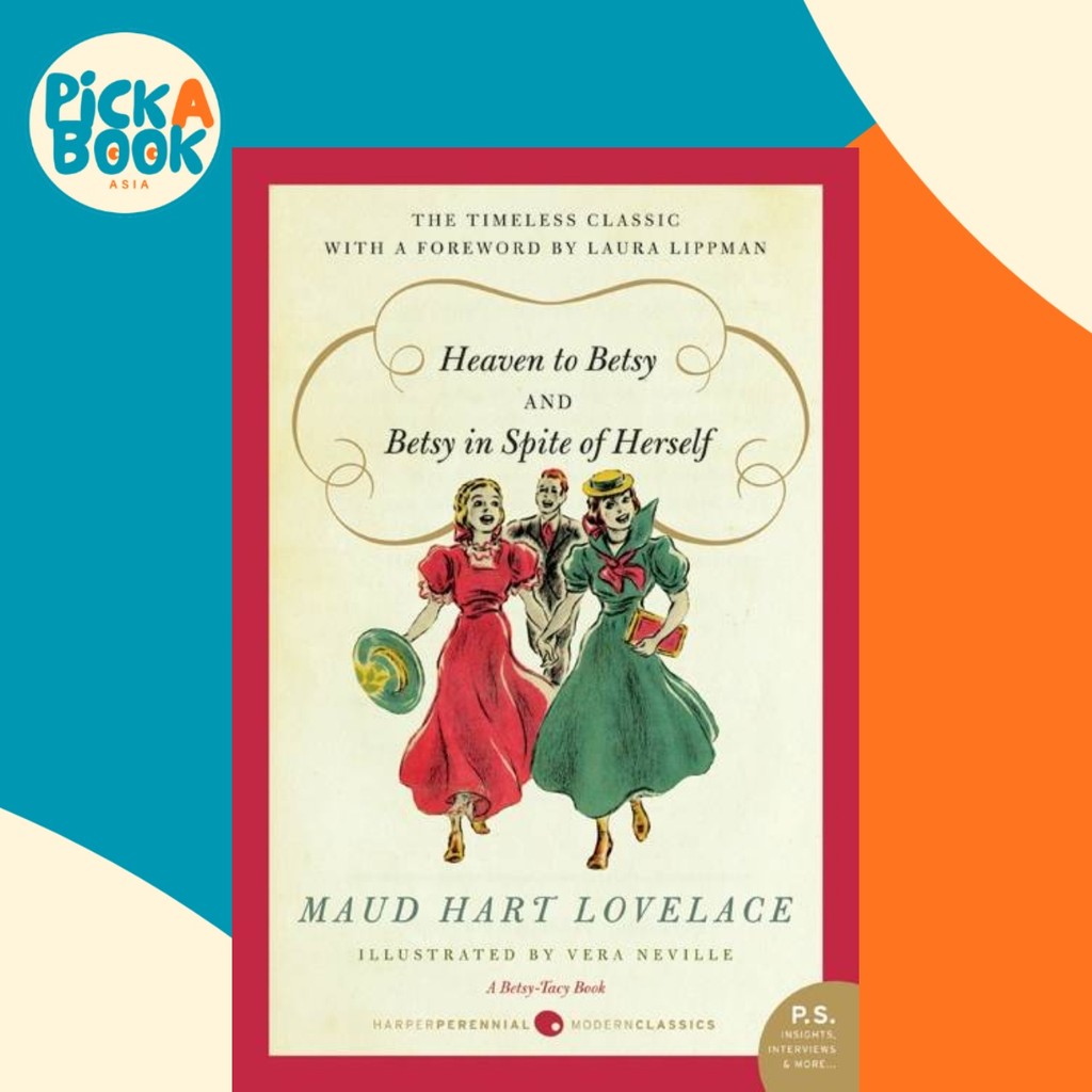 Heaven to Betsy and Betsy in Spite of Herself โดย Maud Hart Lovelace (ฉบับสหรัฐอเมริกาปกอ่อน)