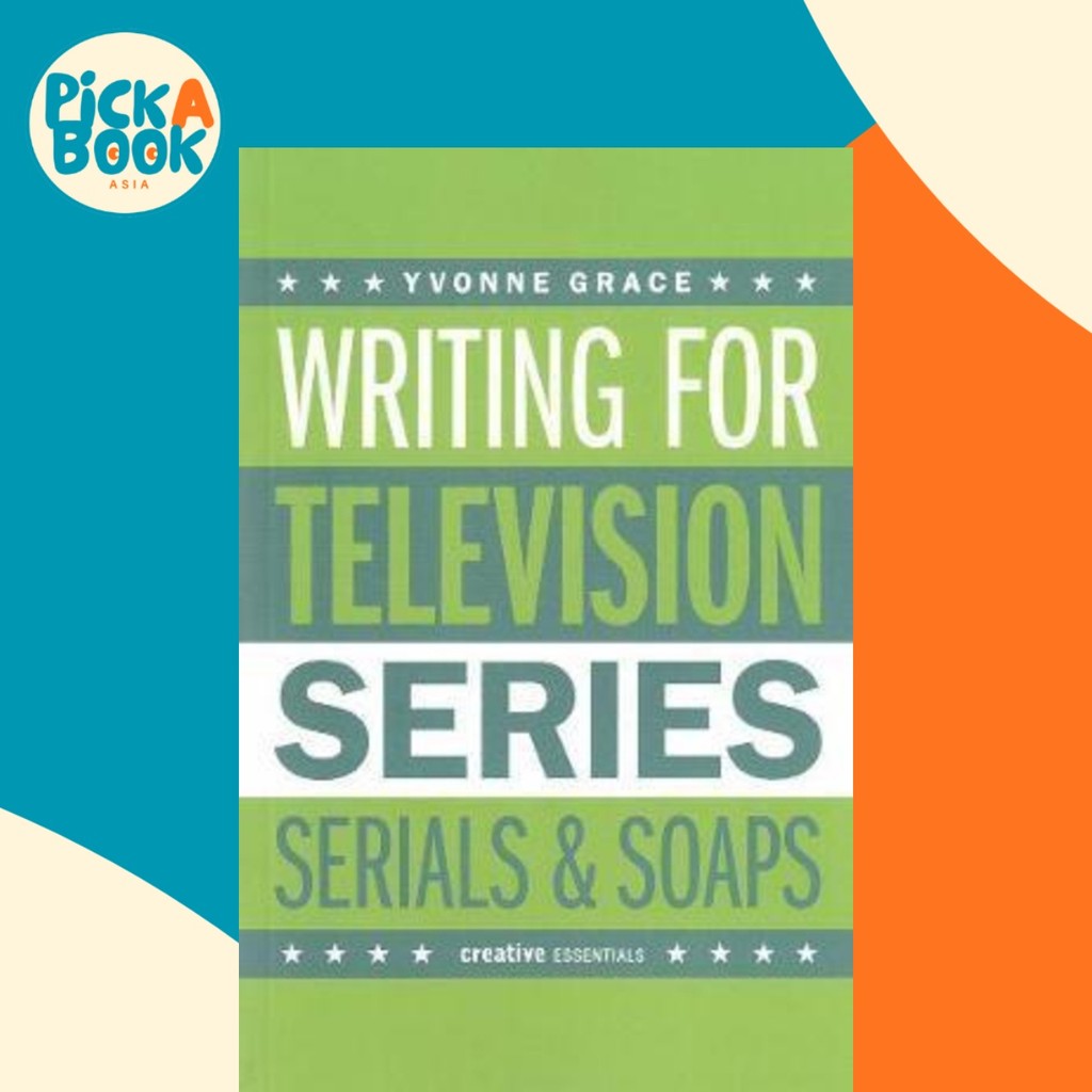 การเขียนสําหรับโทรทัศน์โดย Yvonne Grace (ฉบับสหราชอาณาจักรปกอ่อน)