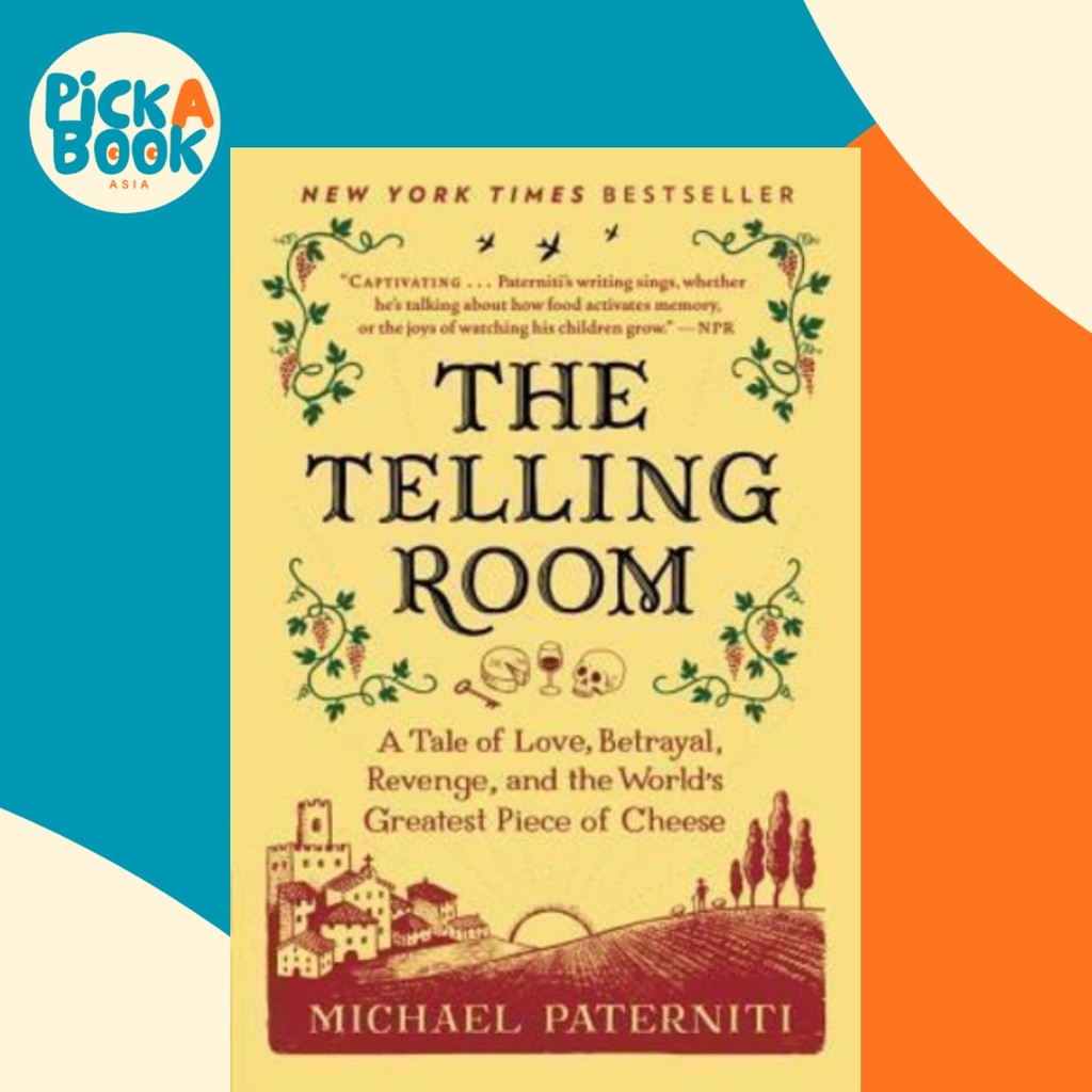 The Telling Room : A Tale of Love, Betrayal, Revenge, and the Worlds Great โดย Michael Pantiti (ฉบับ