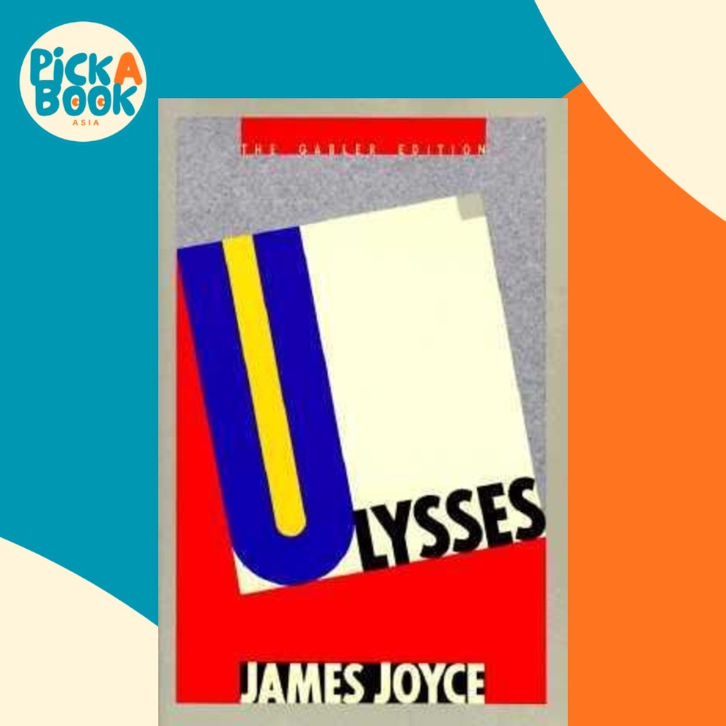 - Ulysses (Gabler Edition) โดย James Joyce (ฉบับสหรัฐอเมริกาปกอ่อน)