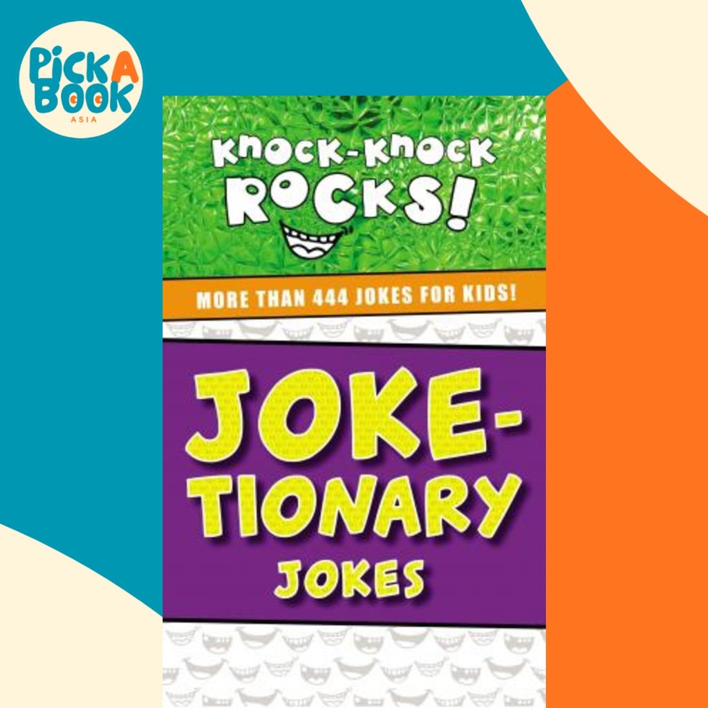 Joke-tionary Jokes : More Than 444 Jokes for Kids โดย Thomas Nelson (ฉบับสหรัฐอเมริกา ปกอ่อน)