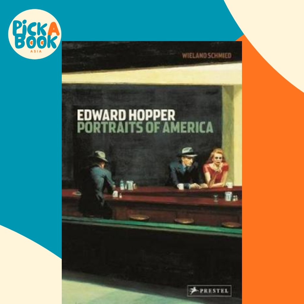 Edward Hopper: Portraits of America โดย Wieland Schmied (ปกอ่อน)