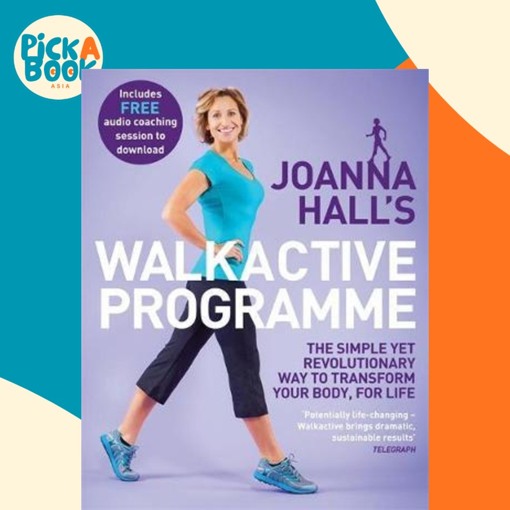 Joanna Halls Walkactive Programme : วิธีการปฏิวัติที่ใช้งานง่ายในการแปลโดย Joanna Hall (ฉบับสหราชอาณ