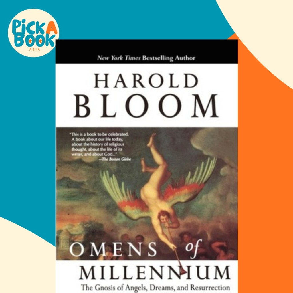 Omens of Millennium : The Gnosis of Angles, Dre โดย Sterling Professor of Humanity Harold Bloom (ฉบั