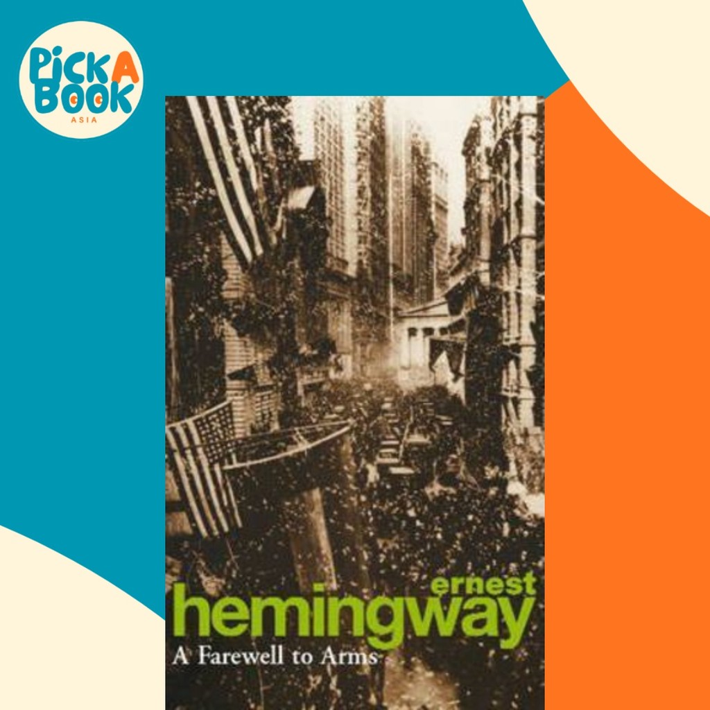 A Farewell to Arms โดย Ernest Hemingway (ปกอ่อน)