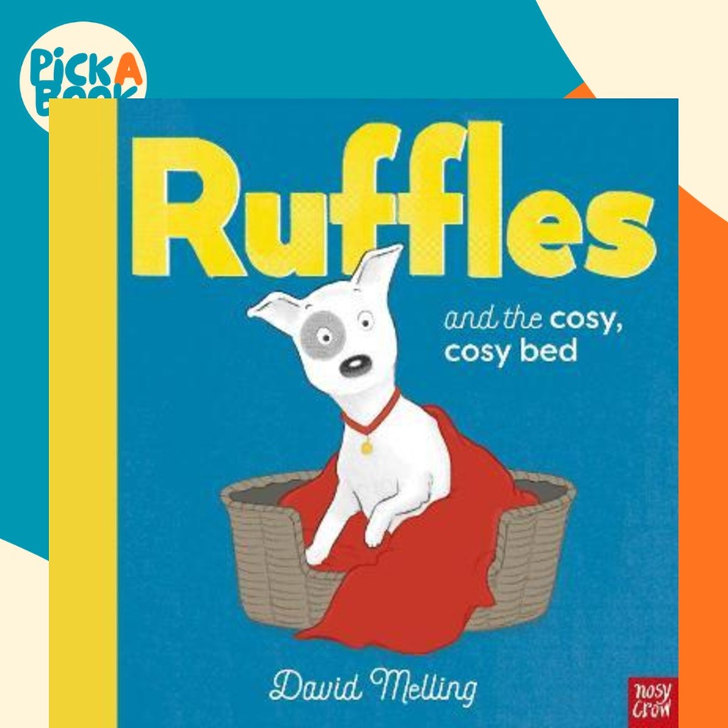 - Ruffles and the Cosy, Cosy Bed by David Melling (ฉบับสหราชอาณาจักร ปกแข็ง)