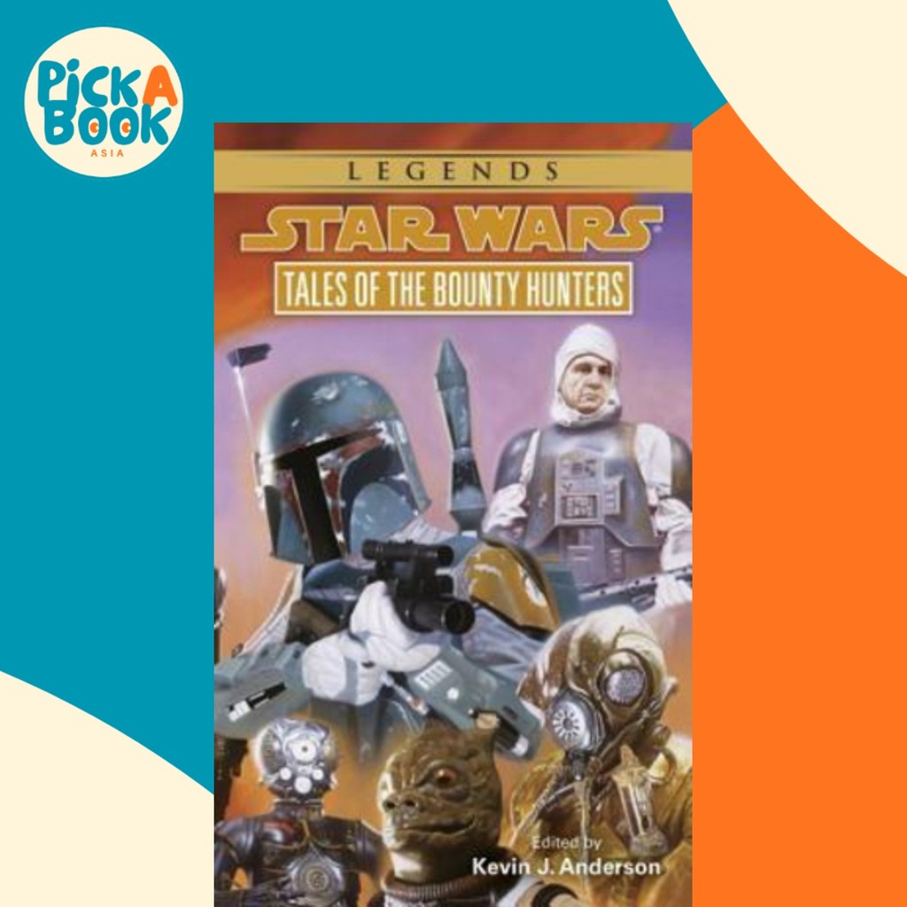 Star Wars: Tales of the Bounty Hunters โดย Kevin J. Anderson (ฉบับสหรัฐอเมริกาปกอ่อน)