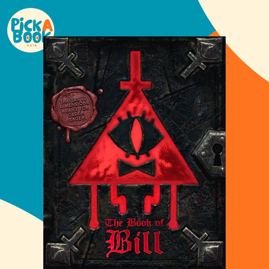 หนังสือแห่งบิล: Gravity Falls โดย Alex Hirsch (ฉบับสหรัฐอเมริกา, ปกแข็ง)