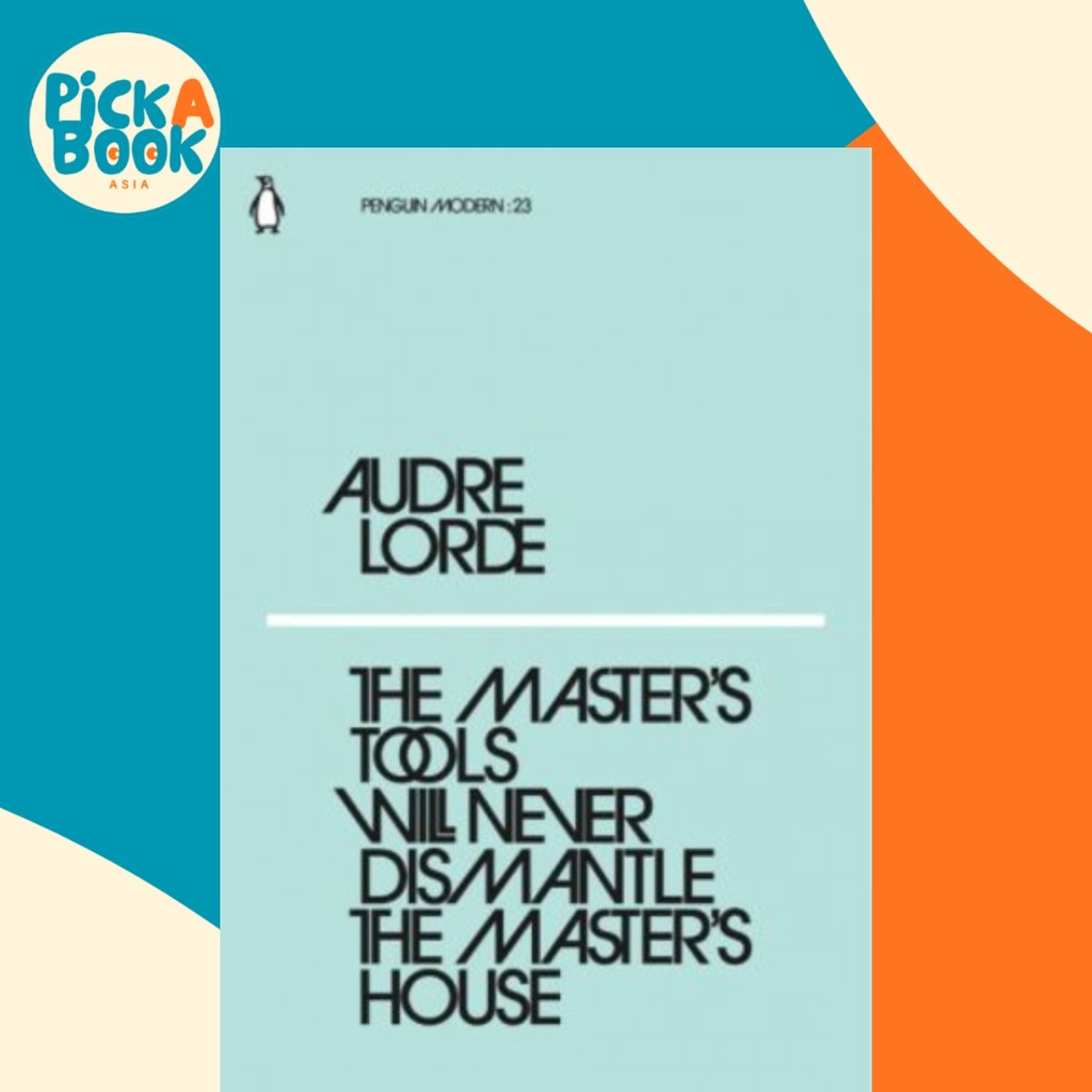 The Masters Tools Will Never Dismantle the Masters House โดย Audre Lorde (ฉบับสหราชอาณาจักร ปกอ่อน)