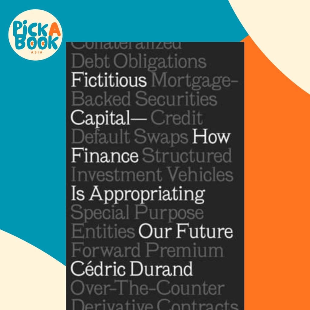 Capital เข้าใจแล้ว : การเงินอย่างไรคือการตอบแทน Our Future โดย Cédric Durand (ฉบับสหราชอาณาจักรปกอ่อ