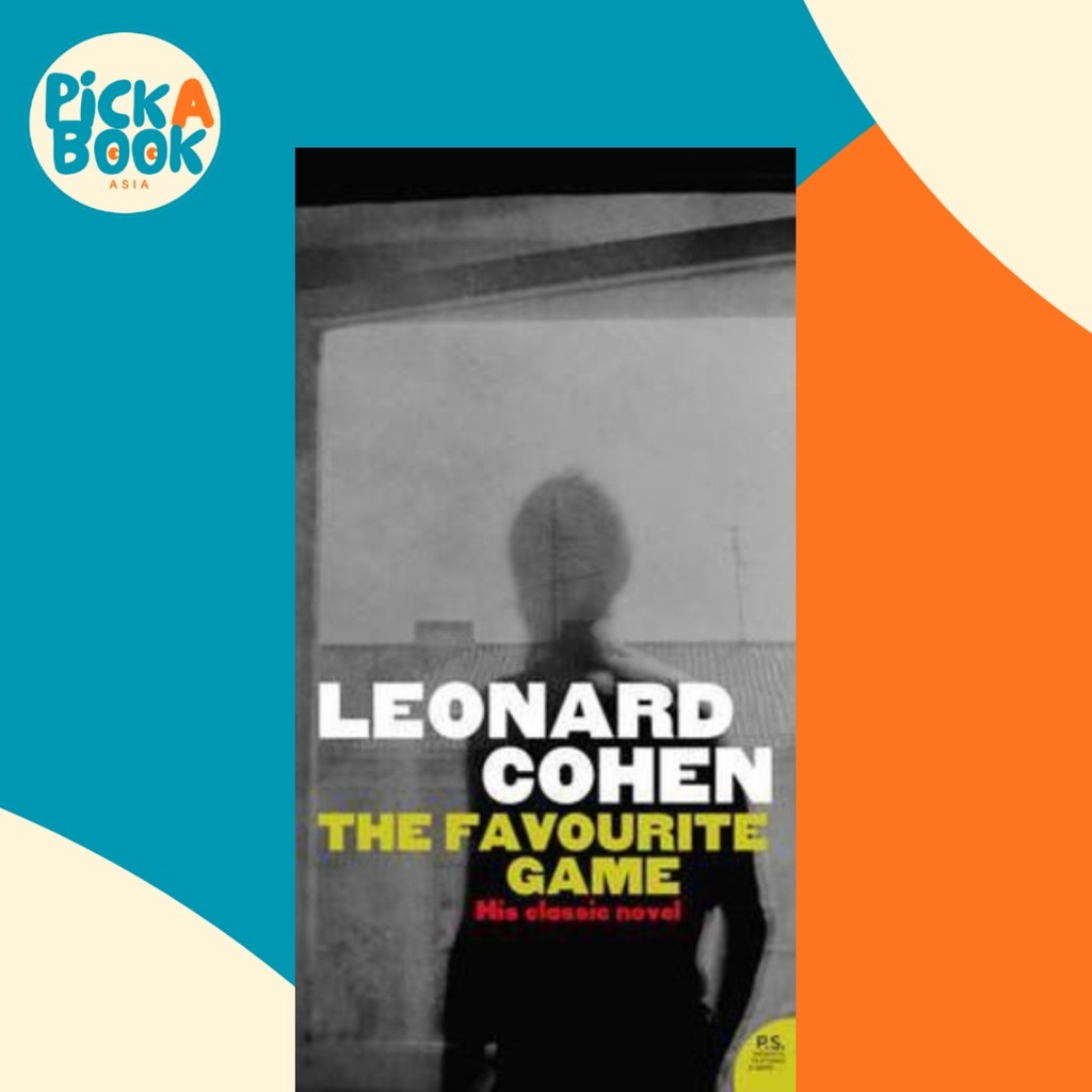 The Favourite Game โดย Leonard Cohen (ฉบับสหราชอาณาจักรปกอ่อน)