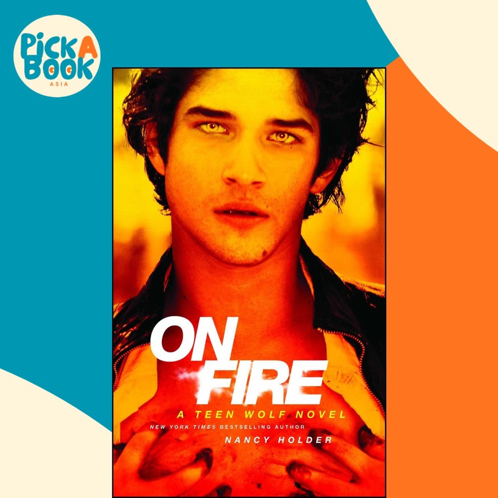 On Fire : A Teen Wolf Novel โดย Nancy Holder (ฉบับสหรัฐอเมริกาปกอ่อน)
