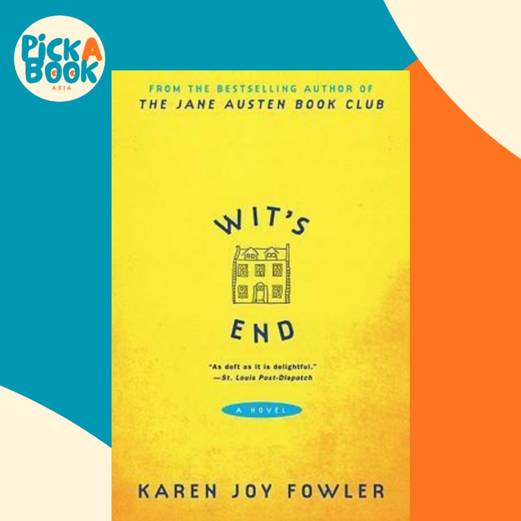 Wits End โดย Karen Joy Fowler (ฉบับสหรัฐอเมริกาปกอ่อน)