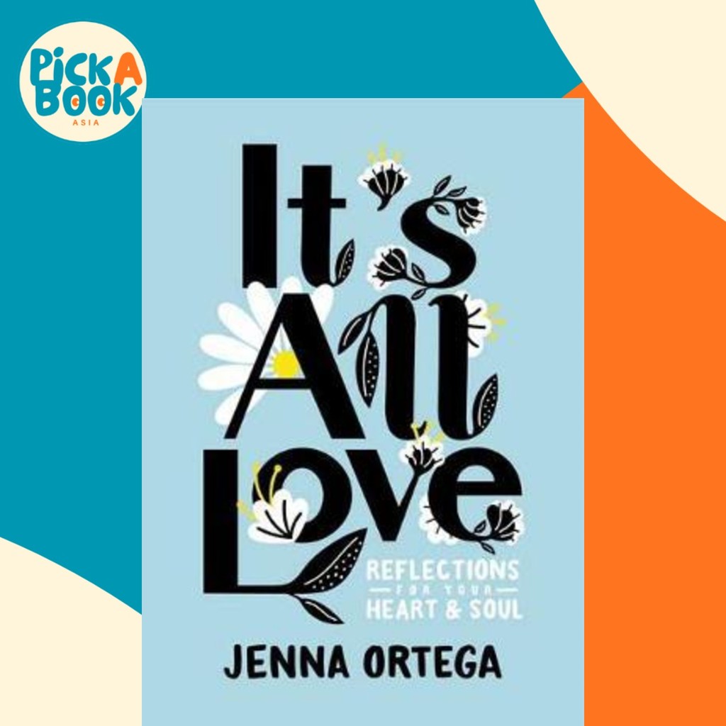 Its All Love โดย Jenna Ortega (ฉบับสหรัฐอเมริกา ปกแข็ง)