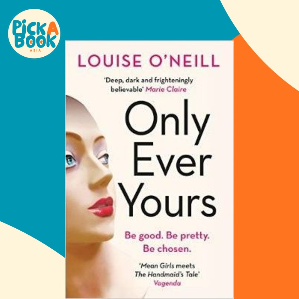 Only Ever Yours โดย Louise O& x27;Neill (ฉบับสหราชอาณาจักรปกอ่อน)