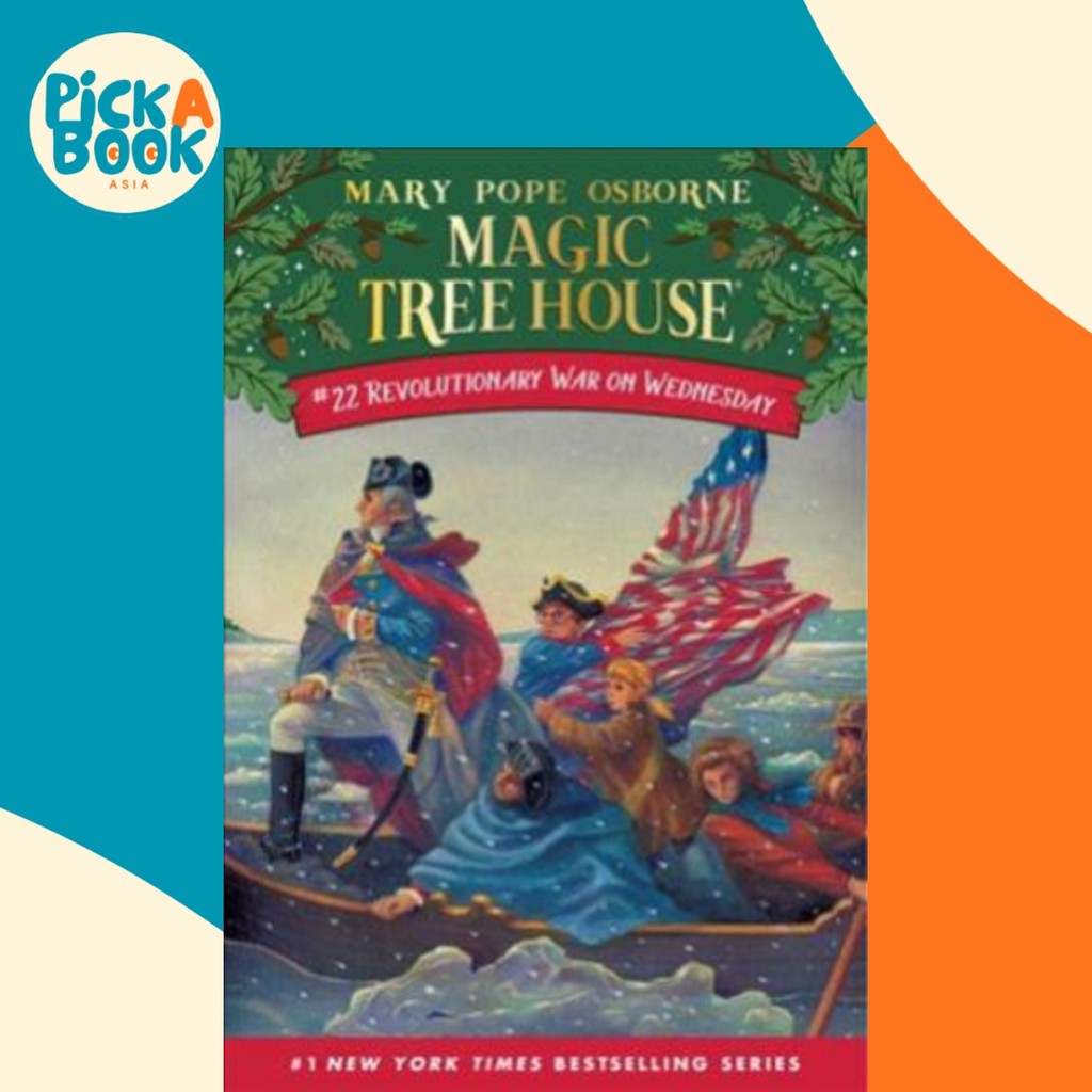 Magic Tree House 22 สงครามปฏิวัติวันพุธโดย Mary Pope Osborne (ฉบับสหรัฐอเมริกาปกอ่อน)