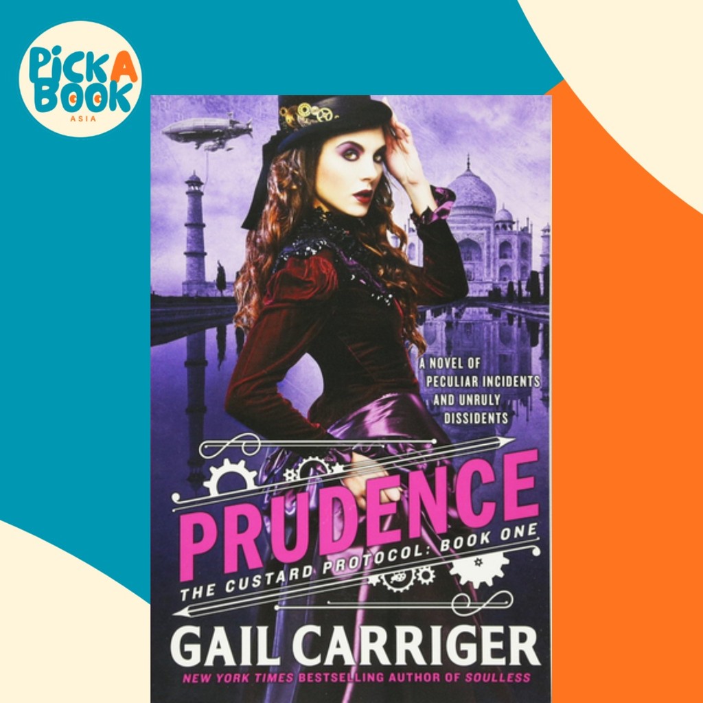 Prudence (The Custard Protocol) โดย Gail Carriger (ฉบับสหรัฐอเมริกาปกอ่อน)