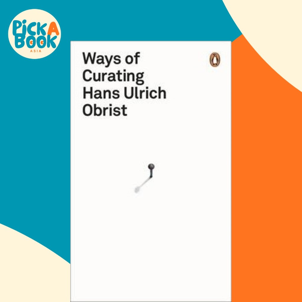 วิธีการบ่ม โดย Hans Ulrich Obrist (ฉบับสหราชอาณาจักรปกอ่อน)