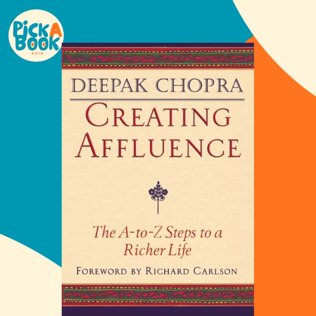- Creating Afluence - The A-to-Z Steps to a Richer L โดย Deepak Chopra (ฉบับสหรัฐอเมริกาปกอ่อน)