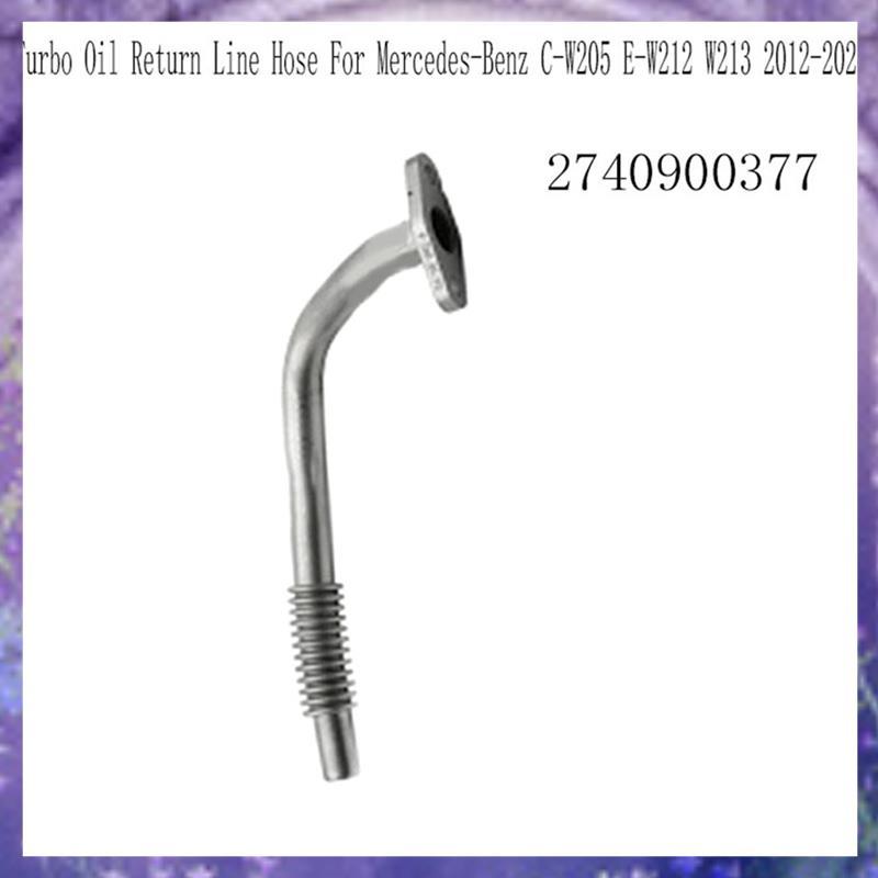 2740900377 เครื่องยนต์ Turbocharger Return Pipe Turbo Oil Return Line Hose สําหรับ - C-W205 E-W212 W