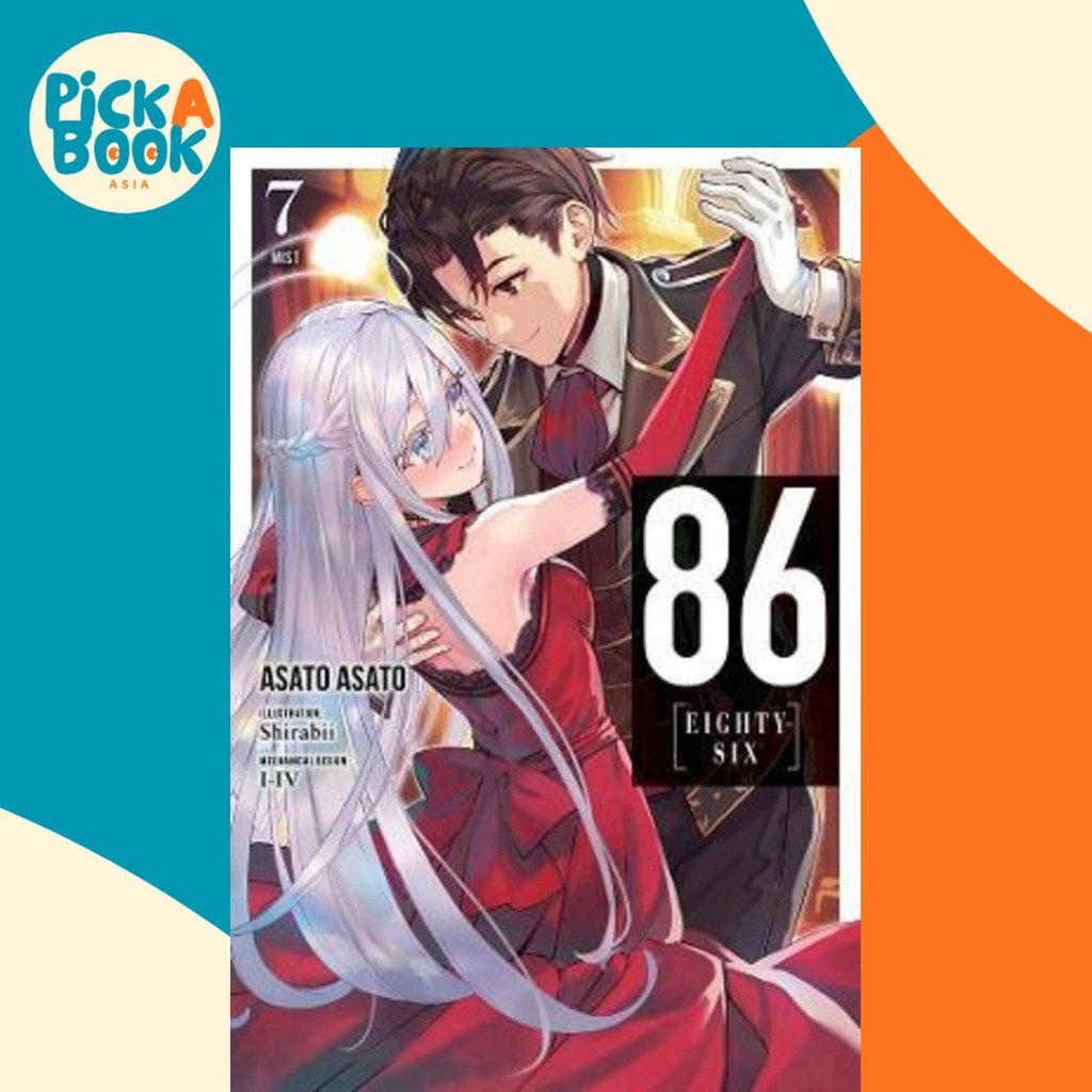 86--EIGHTY-SIX, Vol. 7 (นิยาย ไลท์โนเวล) โดย Asato Asato (ฉบับสหรัฐอเมริกาปกอ่อน)