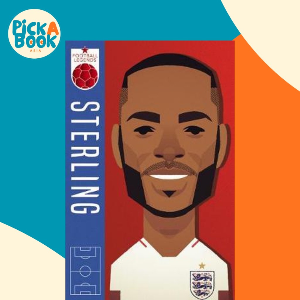 Raheem Sterling (Football Legends 1) โดย Musa Okonga (ฉบับสหราชอาณาจักรปกอ่อน)
