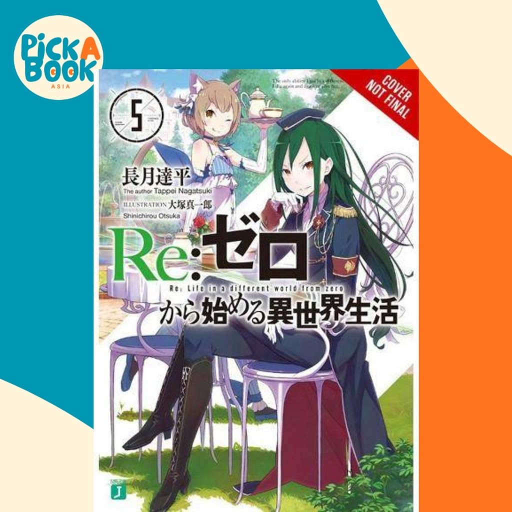 Re:ZERO -Starting Life in Another World-, Vol. 5 (นิยาย ไลท์โนเวล) โดย Tappei Nagtsuki (ฉบับสหรัฐอเม