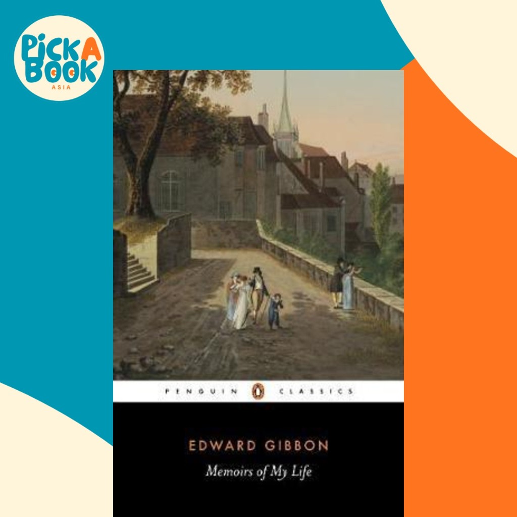 Memoirs of My Life โดย Edward Gibbon (ฉบับสหราชอาณาจักรปกอ่อน)
